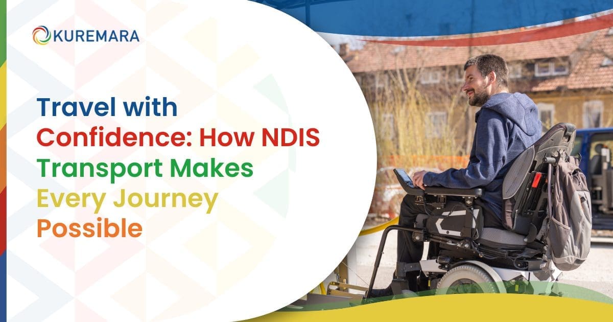 Travel with Confidence How NDIS Transport Makes Every Journey Possible