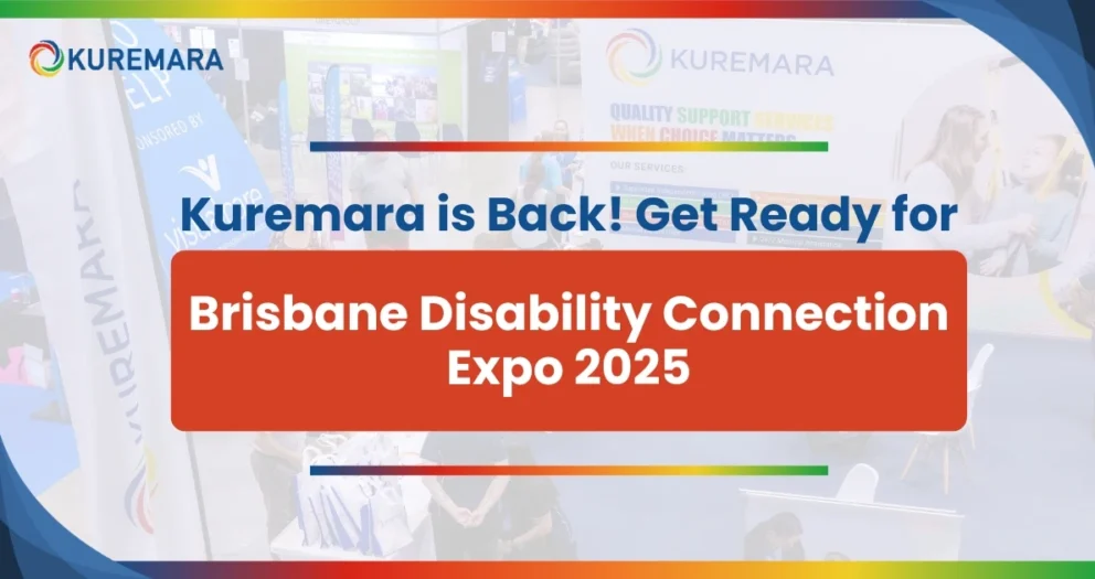 Kuremara is Back! Get Ready for Brisbane Disability Connection Expo 2025